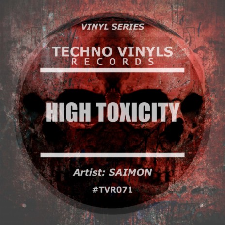High Toxicity (Original Mix)