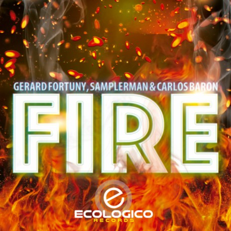 Fire (Original Mix) ft. Samplerman & Carlos Baron