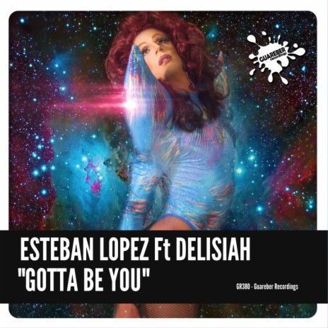 Gotta Be You (Radio Edit Mix) ft. Delisiah | Boomplay Music