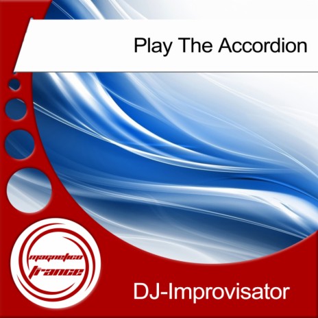 Play The Accordion (Original Mix) | Boomplay Music