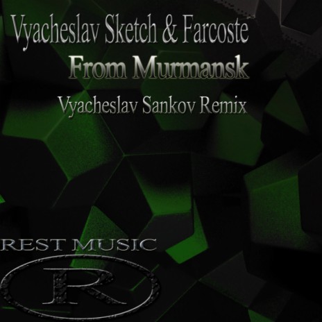 From Murmansk (Vyacheslav Sankov Remix) ft. Farcoste