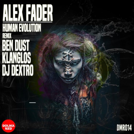 Human Evolution (Ben Dust Remix) | Boomplay Music