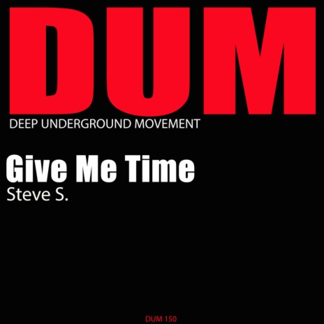 Give Me Time (Original Mix)