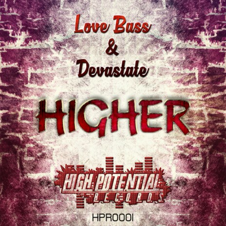 Higher (Original Mix) ft. Devastate