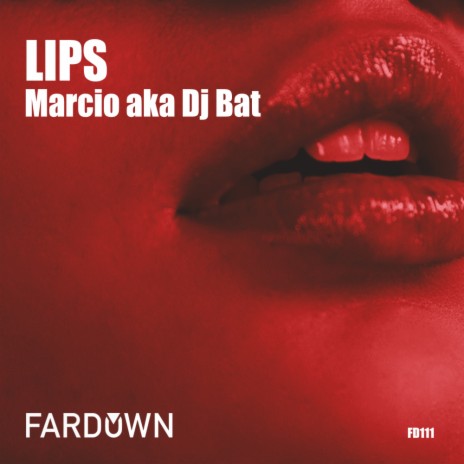 Lips (Original Mix)