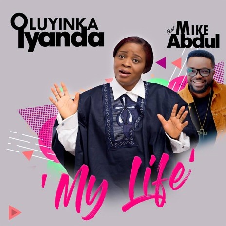 My Life ft. Mike Abdul | Boomplay Music