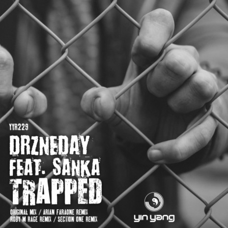 Trapped (Arian Faraone Remix) ft. Sanka