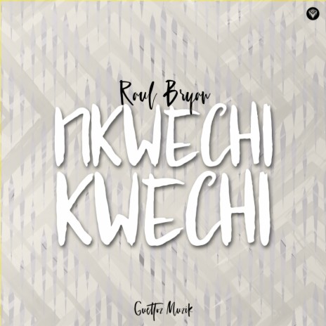 Nkwechi Kwechi (Original Mix)
