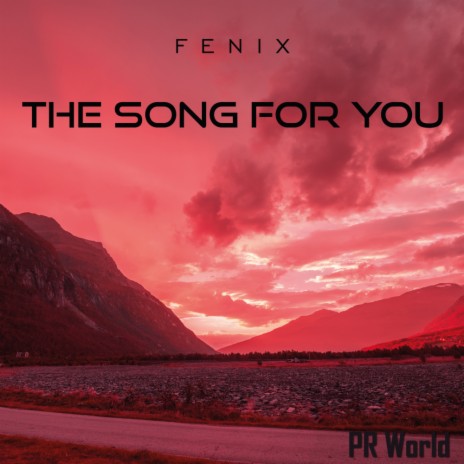 The Song For You (Original Mix)