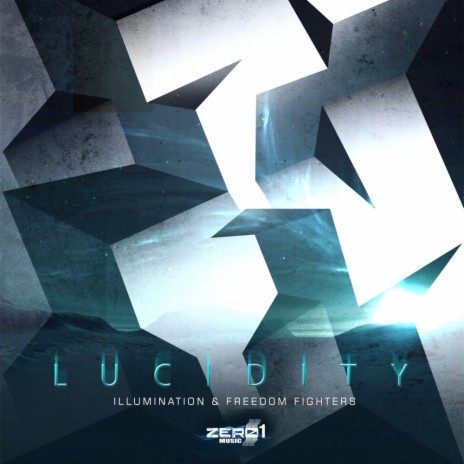 Lucidity (Original Mix) ft. Freedom Fighters