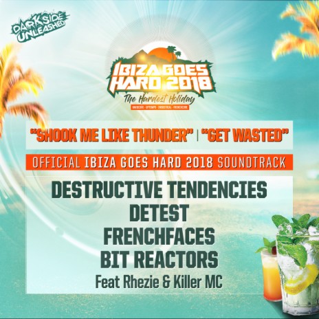 Get Wasted (Ibiza Goes Hard Official 2018 Soundtrack) (Original Mix) ft. Killer MC & Rhezie | Boomplay Music