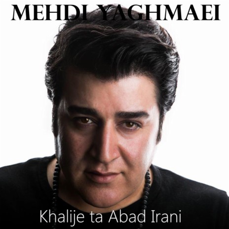 Khalije Ta Abad Irani | Boomplay Music