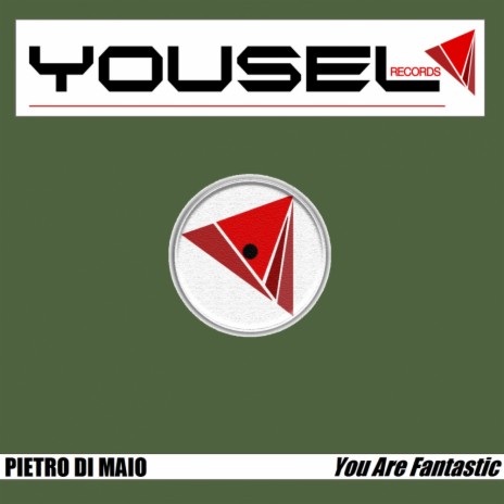 You Are Fantastic (Original Mix)