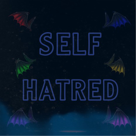 Self Hatred | Boomplay Music