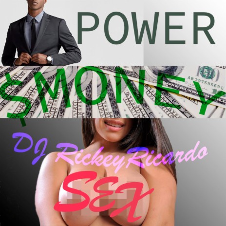 Sex Money Power | Boomplay Music
