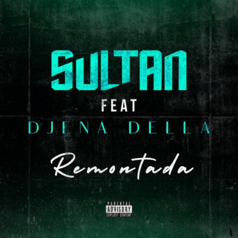 Remontada ft. Djena Della | Boomplay Music