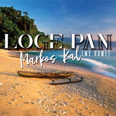 Loge Pan (My Home) | Boomplay Music