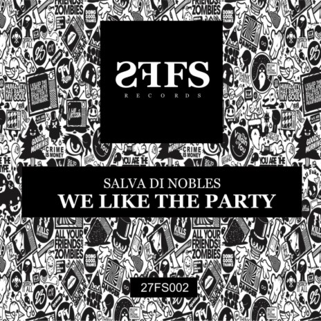 We Like The Party (Original Mix)