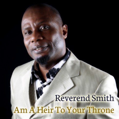 Am a Heir to Your Throne | Boomplay Music