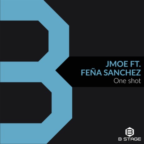 One Shot (Original Mix) ft. Feña Sanchez | Boomplay Music