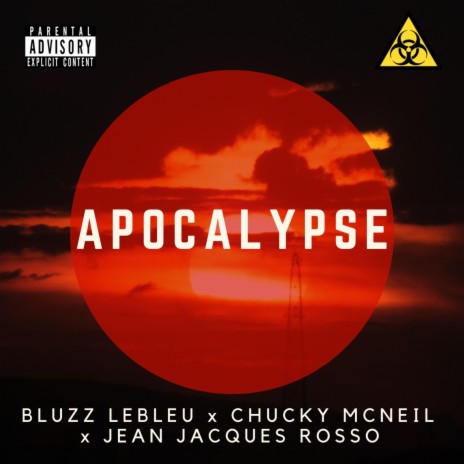 Apocalypse ft. Jean Jacques Rosso & Chucky McNeil | Boomplay Music