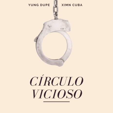 Círculo Vicioso ft. Ximn Cuba | Boomplay Music