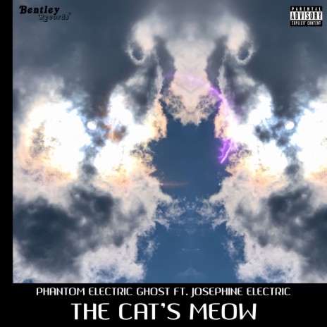 The Cat's Meow ft. Josephine Electric | Boomplay Music