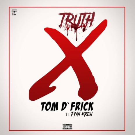 Truth X ft. Fyah Krew | Boomplay Music
