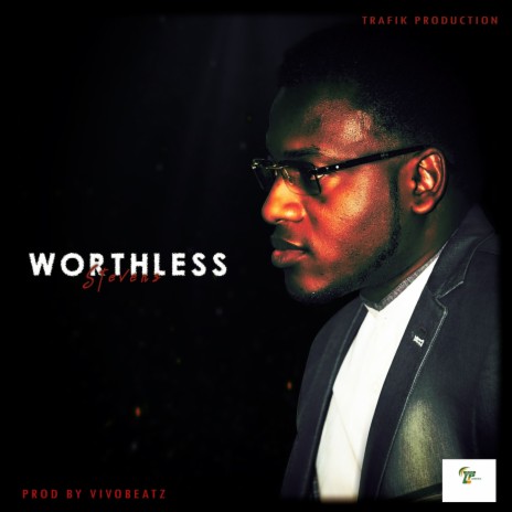 Worthless | Boomplay Music