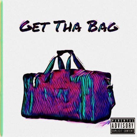 Get Tha Bag ft. Dozo