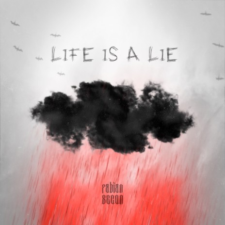 Life Is A Lie | Boomplay Music