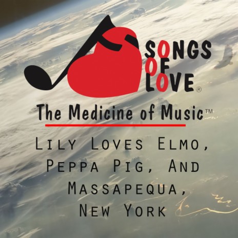 Lily Loves Elmo, Peppa Pig, and Massapequa, New York