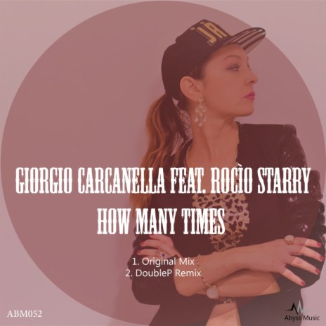 How Many Times (Original Mix) ft. Rocio Starry | Boomplay Music