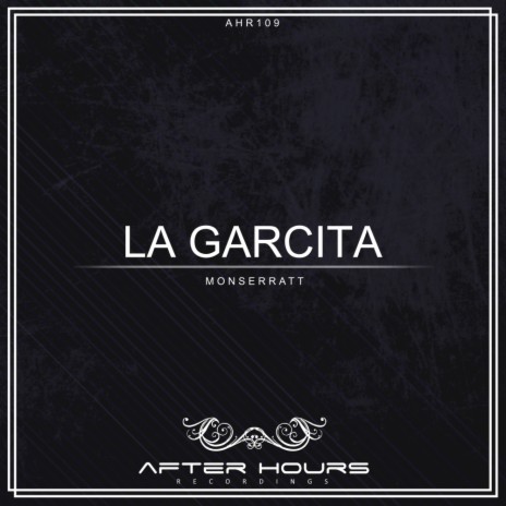 La Garcita (Original Mix) | Boomplay Music