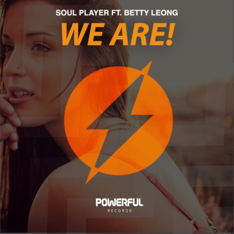 We Are! ft. Betty Leong | Boomplay Music