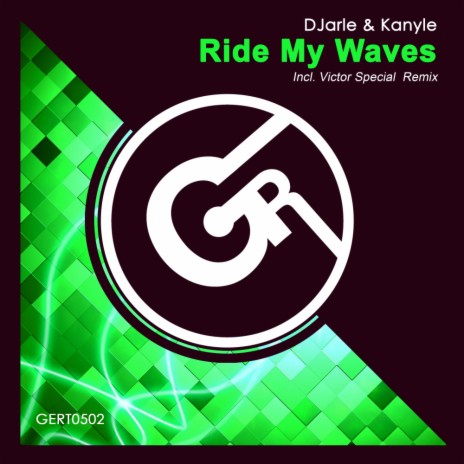 Ride My Waves (Radio Mix) ft. Kanyle | Boomplay Music