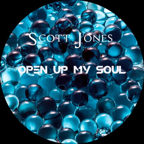 Open Up My Soul | Boomplay Music