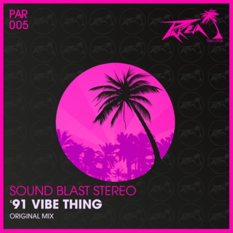 '91 Vibe Thing (Original Mix) | Boomplay Music