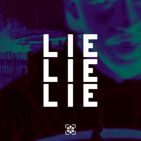 Lie Lie Lie | Boomplay Music