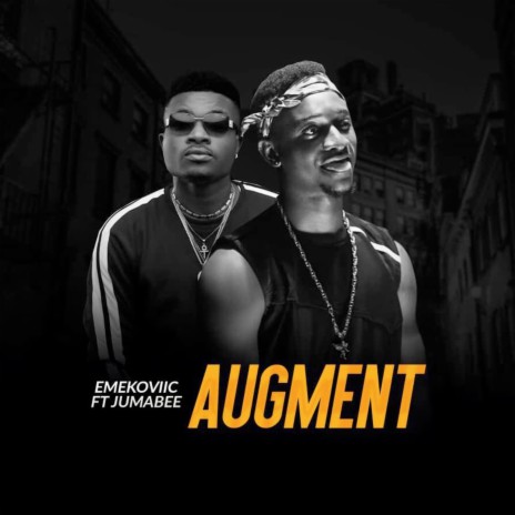 Augment ft. Jumabee | Boomplay Music