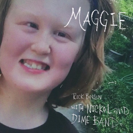 Maggie (feat. The Nickel & Dime Band) | Boomplay Music