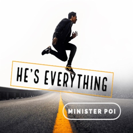 He's Everything | Boomplay Music