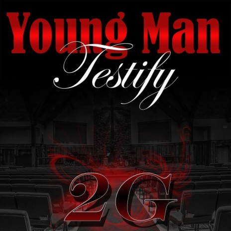 Young Man Testify | Boomplay Music