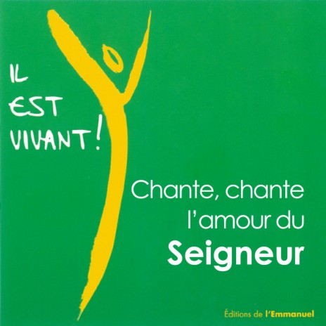 Chante, chante l'amour du Seigneur