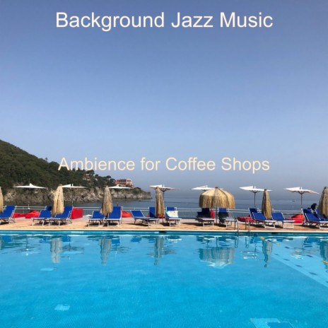 Ambience for Coffee Shops | Boomplay Music
