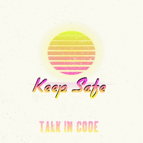 Keep Safe | Boomplay Music