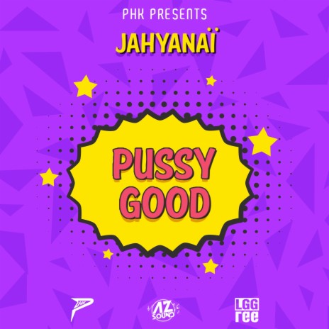 Pussy Good | Boomplay Music