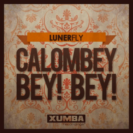 Calombey Bey! Bey! (Original Mix)