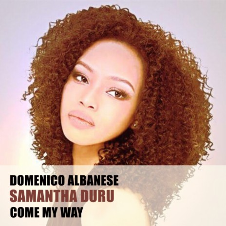 Come My Way (Instrumental Mix) ft. Samantha Duru