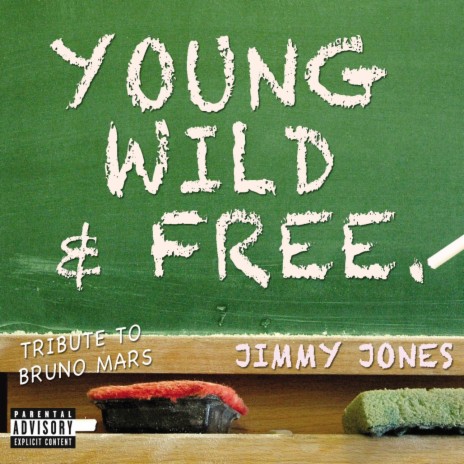 Young, Wild & Free | Boomplay Music